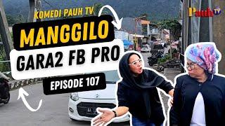 MANGGILO GARA-GARA FB PRO - Komedi Pauh TV #107 Film Lawak Minang