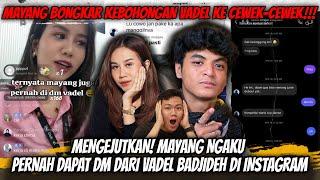 Mengejutkan Mayang Ngaku Pernah Dapat DM dari Vadel Badjideh Dan Lolly di Instagram