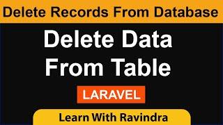 Delete Records in Laravel  How to delete data from database in Laravel AJAX Delete Query Laravel