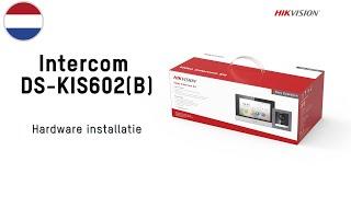 Hikvision BNL Hardware installatie DS-KIS602B