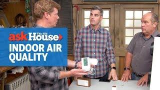 How to Understand Indoor Air Quality  Ask This Old House