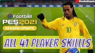 PES 2021  ALL 41 PLAYER SKILLS FULL TUTORIAL