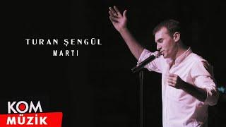 Turan Şengül - Martı Official Audio