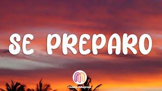 Ozuna - Se Preparó Letra Lyrics