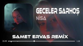 Nisa - Geceler Sarhoş  Samet Ervas x Berk Polat Remix   Ayda Hüzün - Ne Mehtabın Adı Var.