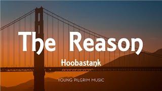 Hoobastank - The Reason Lyrics