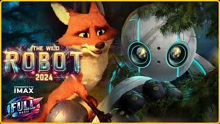 The wild Robot 2024 Full Movie  Chris Sanders Lupita Nyongo Pedro Pascal  Review and Analysis