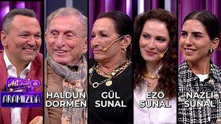 Ali ile Aramızda - Haldun Dormen & Gül Sunal & Ezo Sunal & Nazlı Sunal  31 Ekim 2023