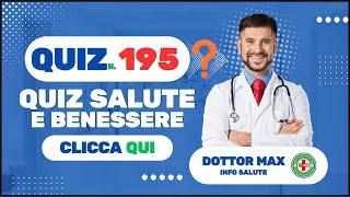  Quiz Salute & Benessere Testa le tue Conoscenze per una Vita Sana - Info Salute Dr. MAX N. 195