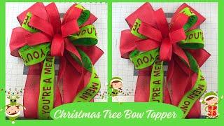 EASY LARGE CHRISTMAS TREE BOW TOPPER TUTORIAL USING 3 DIFFERENT SIZE RIBBONS *NEW*