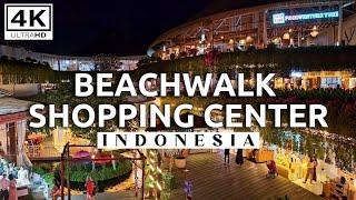 MALL IN KUTA BALI  Beachwalk Shopping Center Indonesia  4K Walking Tour