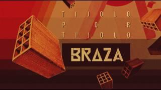 BRAZA - Tijolo Por Tijolo - Álbum Completo