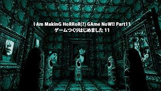 I Am MakinG HoRRoR? GAme NoW Part11