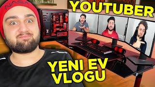 YOUTUBERLAR İLE YENİ EV VLOGU 