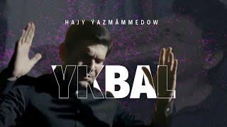 Hajy Yazmammedow - Ykbal  2023 Turkmen Klip #best #hit #video