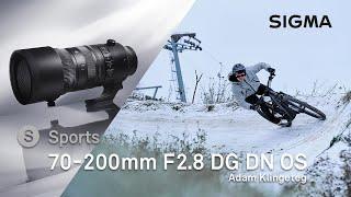 SIGMA 70-200mm F2.8 DG DN OS  Sports - Behind the Scenes with Adam Klingeteg