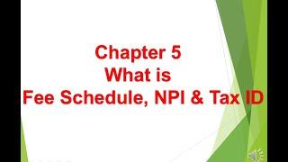 What is Fee Schedule NPI & Tax ID - Chapter 5