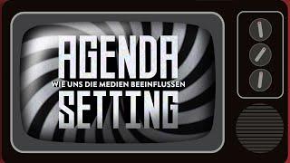 Wie uns die Medien beeinflussen  Agenda Setting