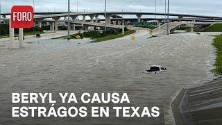Huracán Beryl Suman 2 muertos por Beryl en Texas Hay cortes de luz e inundaciones - Paralelo 23