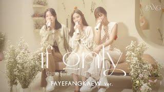 ถ้าเธอรู้ว่าฉันเหงา If Only - FayeFangKaew ver.