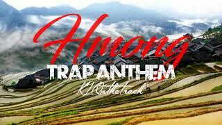 Hmong Trap Anthem Original Trap Instrumental  prod. by KLOnTheTrack