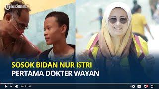 Sosok Bidan Nur Istri Pertama Dokter Wayan Punya Jabatan Mentereng di Karawang Ini Alasannya Cerai