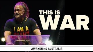 THIS IS WAR - Todd White & Ben Fitzgerald - Awakening Australia 2024