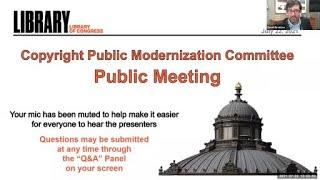 Copyright Public Modernization Committee Public Meeting