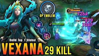29 Kills New Vexana One Hit Build and Emblem - Build Top 1 Global Vexana  MLBB