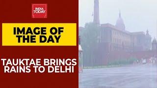 Cyclone Tauktae Weakens But Brings Heavy Rainfall In Delhi  Image Of The Day  News Today