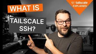 What is Tailscale SSH?  Tailscale Explained