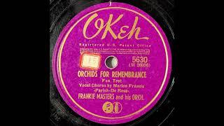 Orchids For Remembrance -  Frankie Masters and His Orch. 1940