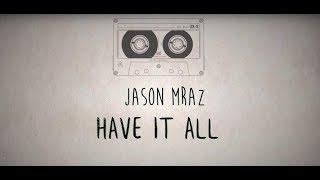 Jason Mraz - Have It All LYRICS Sub Español