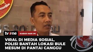 Polda Bali Bantah Video Bule Mesum di Pantai Canggu  Kabar Hari Ini tvOne