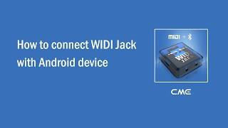 How to connect WIDI Jack with Android device