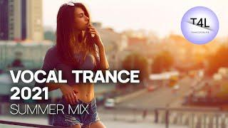 BEAUTIFUL VOCAL TRANCE 2021 Summer Music Mix