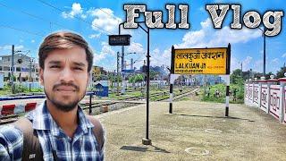 Lalkuan Jn Railway Station vlog Train Adventure