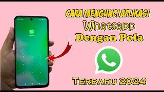 Cara Mengunci Whatsapp Dengan Pola Terbaru 2024