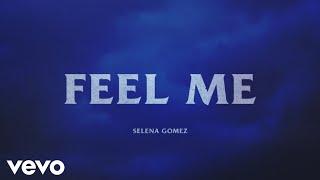 Selena Gomez - Feel Me Remastered