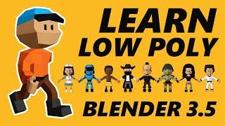 LEARN LOW POLY Character Modeling - Blender 3.5 Full Course - Model  Rig  Animate  Clone  Export