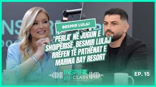 ’Perla’ në Jugun e Shqipërisë Besmir Lulaj rrëfen të pathënat e Marina Bay Resort