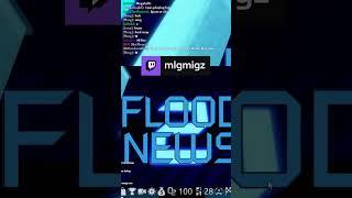 Flood News part 4  mlgmigz on #Twitch #FloodNews #Roblox #FE2CM #Interaction