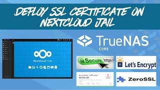 TrueNAS CORE - Install Nextcloud and Deploying Lets Encrypt or ZeroSSL Certificates with Acme.sh