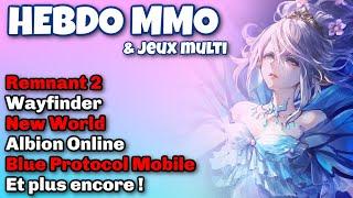 NEW WORLD AETERNUM - BLUE PROTOCOL - WAYFINDER - REMNANT 2 - ALBION ONLINE - Actus MMORPG & MULTI 