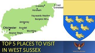Top 5 Places To Visit In West Sussex