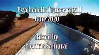 Psychedelic Trance mix II June 2020