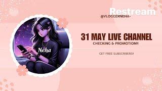 31 MAY LIVE CHANNEL CHECKING & PROMOTION GET FREE SUBSCRIBERS