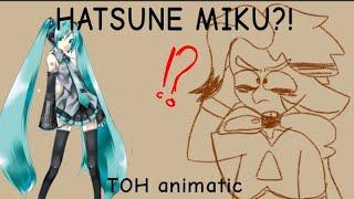 IS THAT HATSUNE MIKU? the owl house animatic