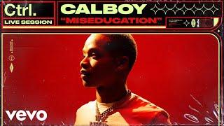 Calboy - Miseducation Live Session  Vevo Ctrl