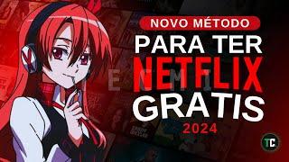 NETFLIX GRATIS 2024 Atualizado Como ter netflix de graça